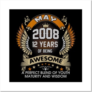 Born In MAY 2008 12 Years Of Being Awesome Birthday Posters and Art